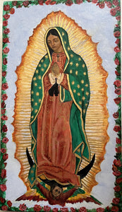 Our Lady of Guadalupe, hand painted by Terese Urban